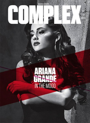 Complex Magazine, Ariana Grande Complex Magazine, Ariana Grande